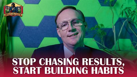 Stop Chasing Results, Start Building Habits