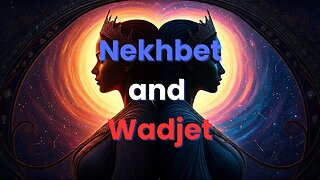 Le due signore d'Egitto:Nekhbet e Wadjet,guardiane del faraone e della terra d'Egitto DOCUMENTARIO Wadjet,la dea cobra del Basso Egitto e Nekhbet,la dea avvoltoio del Alto Egitto erano le due dee dell'ureo e un titolo del faraone egiziano