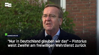 "Nur in Deutschland glauben wir das" – Pistorius weist Zweifel am freiwilligen Wehrdienst zurück