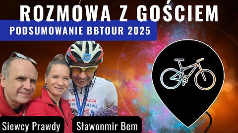 Podsumowanie BBTour 2025 - Sławomir Bem start 20.00