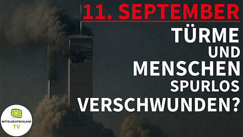 Der 11. September im Rückblick – Wo sind die Türme und die Menschen geblieben?