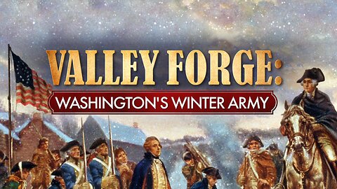 Valley Forge: Washington's Winter Army | Fox Nation | 12/09/2021