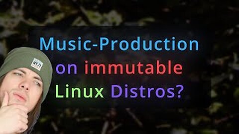Musicproduction on immutable Distros? Not really likely....