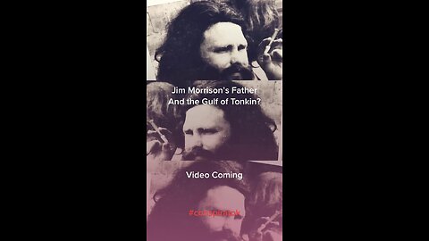 Jim Morrison’s Father and Vietnam