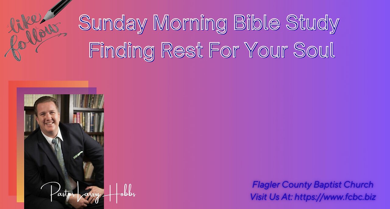 Sunday Morning Bible Study Finding Rest For Your Soul