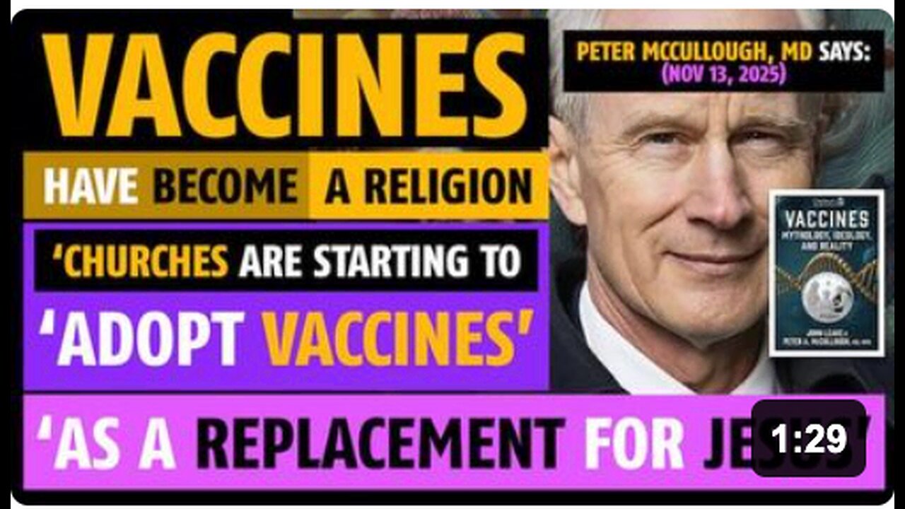 Vaccines have become a religion, says Peter McCullough, MD