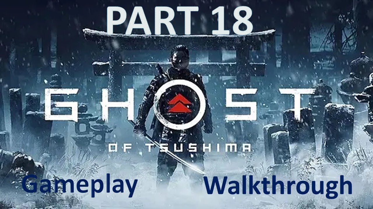 Ghost of Tsushima Part 18