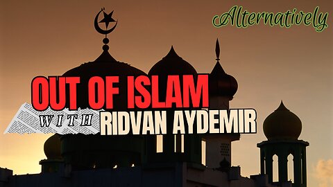 Out of Islam with Ridvan Aydemir