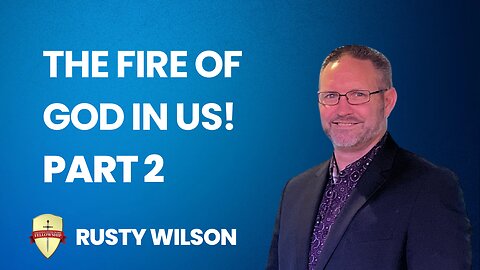 The Fire Of God In Us Part | 2