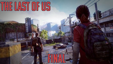 Choices... The Last Of Us Final