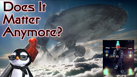 Does Modern Day Star Trek Matter Anymore? 🐧 GEEK STUFF