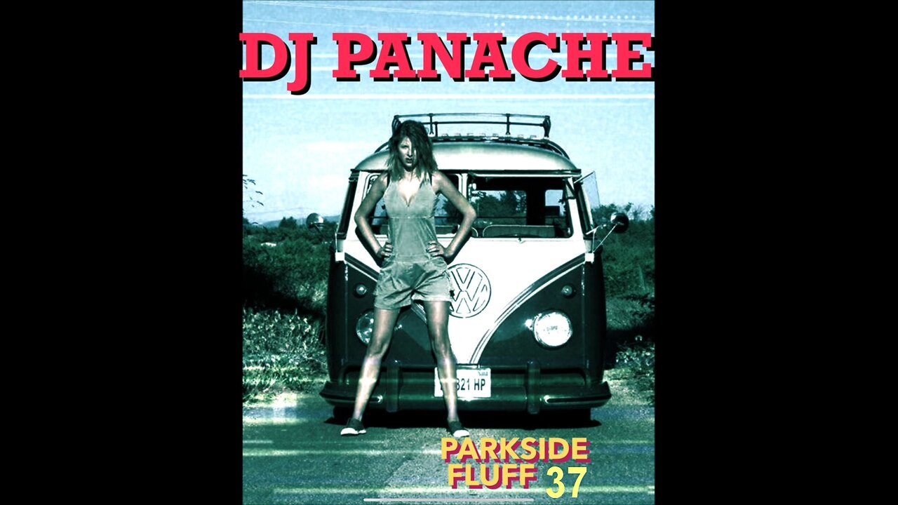 DJ Panache - House Mix - Parkside Fluff 37