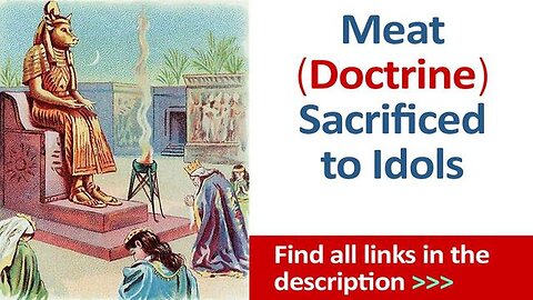 "Exploring the Controversial Doctrine of Meat Sacrificed to Idols - A Deep Dive"