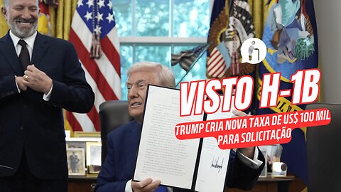 Trump cria nova taxa de US$ 100 mil para solicitação de visto H-1B