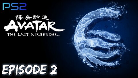 Avatar The Last Airbender Playthrough (EP2)