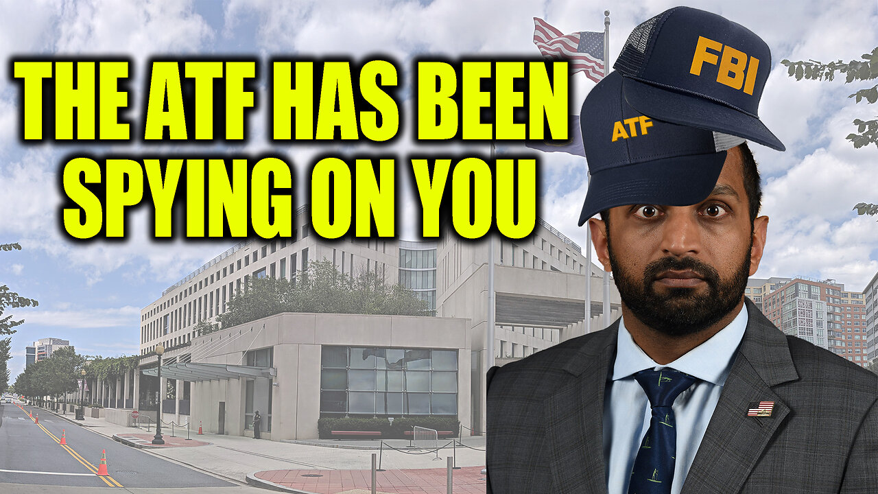 The ATF admits to spying on you for 10 years