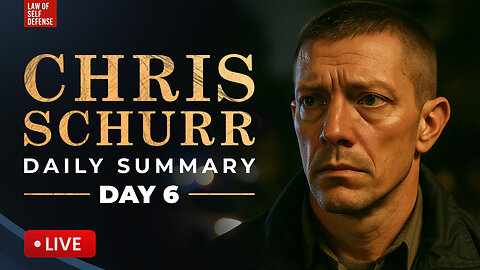 Chris Schurr Murder Trial: SUMMARY: Day #006