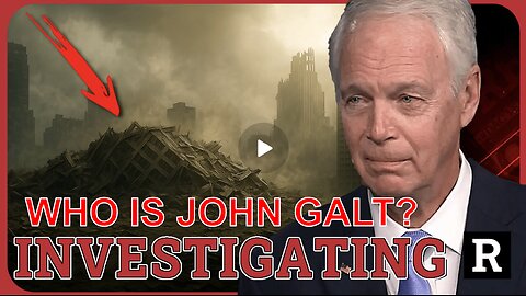 SEN. Ron Johnson is about 2 change EVERYTHING by investigating 9/11, once & 4 all. WHO IS John Galt?