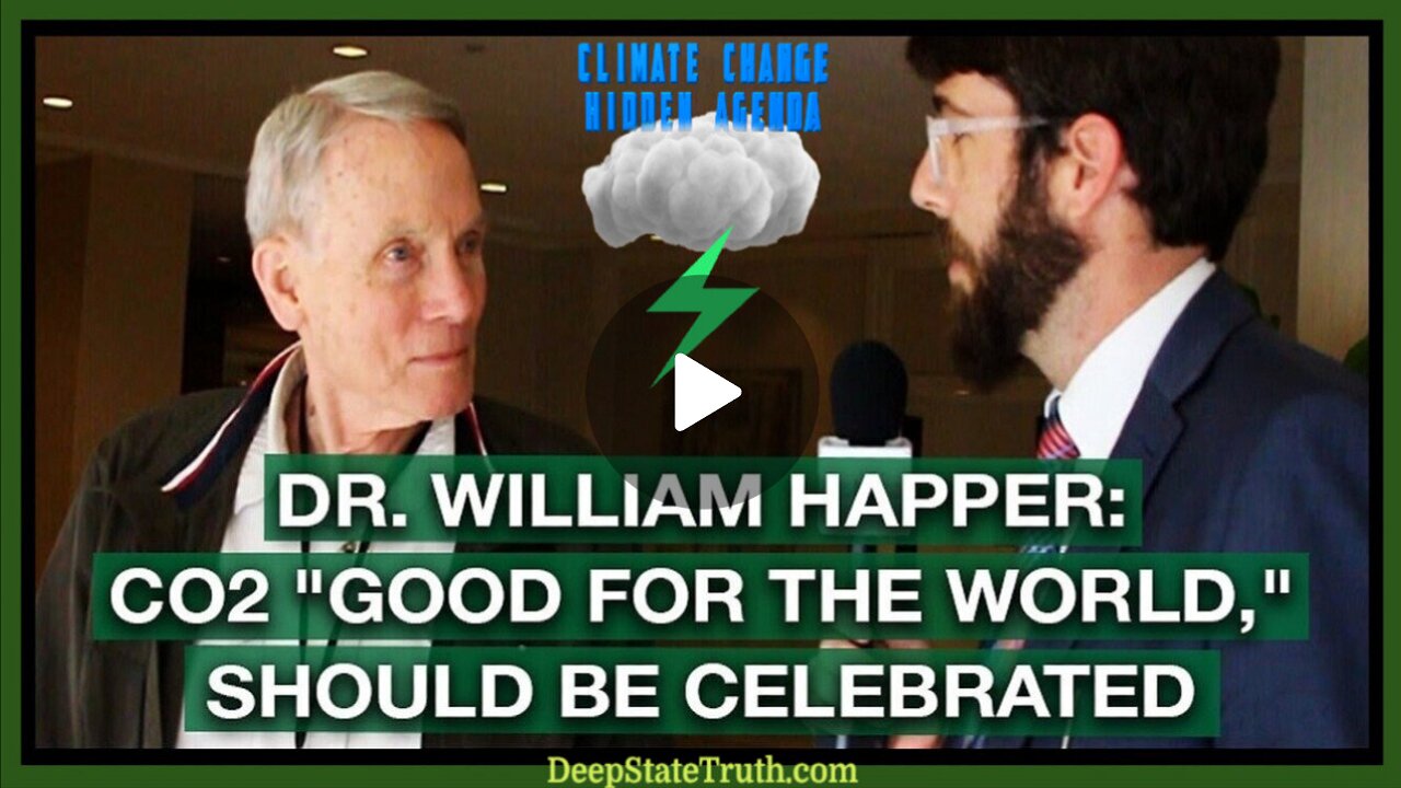 Dr. William Happer: CO2 is ECHT GOED voor de planeet, Koolstofbelasting is DIEFSTAL!