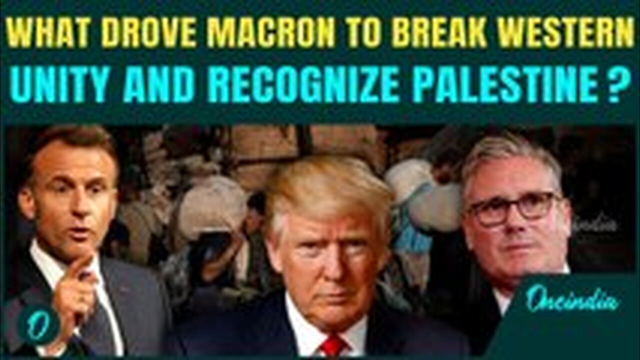 "Macron Sides with Hamas? France Breaks from Trump and Netanyahu in Conflict"