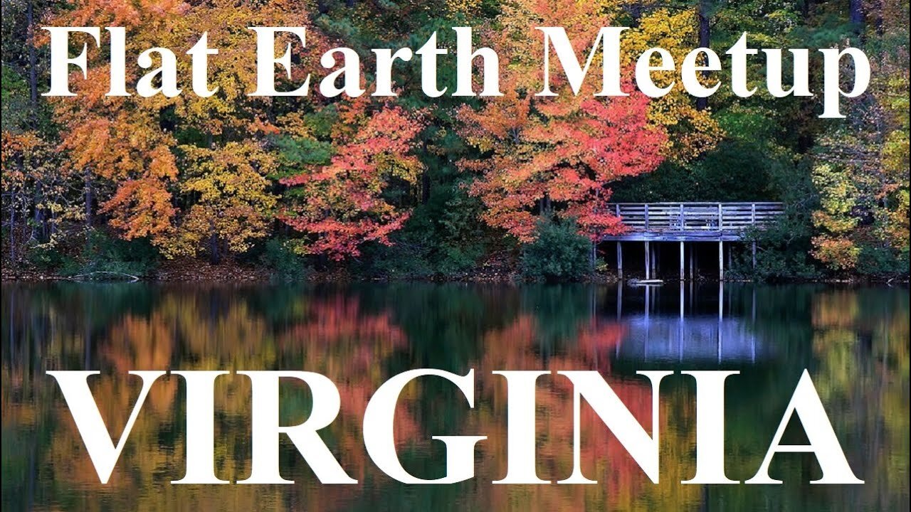 [archive] Flat Earth meetup with Nathan Thompson Yorktown Virginia Nov 7, 2020 ✅