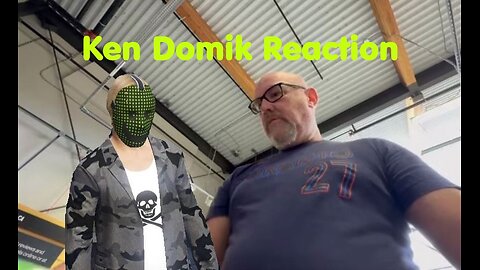 Ken Domik Reaction - Kenny Needs Something? - 2025