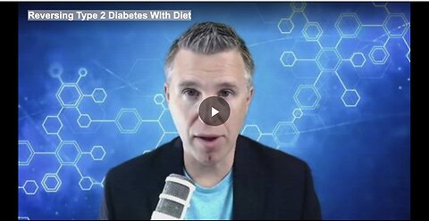 "Using Diet to Reverse Type 2 Diabetes"