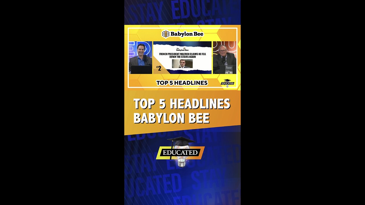 🐝Top 5 Babylon Bee Headlines
