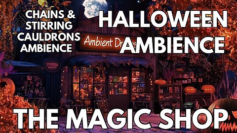 🎃 The Magic Shop Ambience | Spooky Winds & Bubbling Cauldrons | 4K Autumn Halloween ASMR