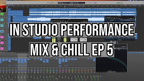 Mixing & Editing A "Live" In Studio Performance | Mix & Chill Ep 5