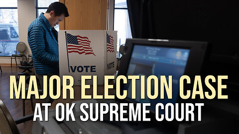 Major Election Case at Oklahoma Supreme Court