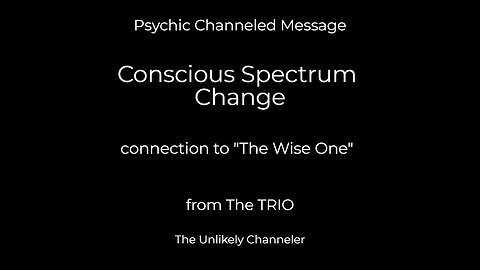 psychic channeling: Transform . . . You are in Un-Charted Territory
