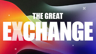 The Great Exchange