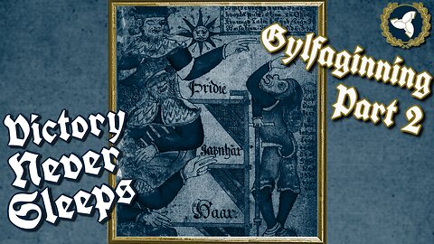 2/4/26 Victory Never Sleeps, Ep 187 - Prose Edda: Gylfaginning, Part 2
