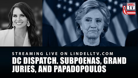 Russiagate Exposed: Subpoenas, Grand Juries, and Papadopoulos on Clinton's Hoax