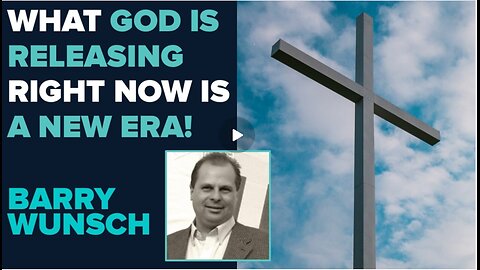 Barry Wunsch: What I Am Releasing Is A New Era! - May 28 2025