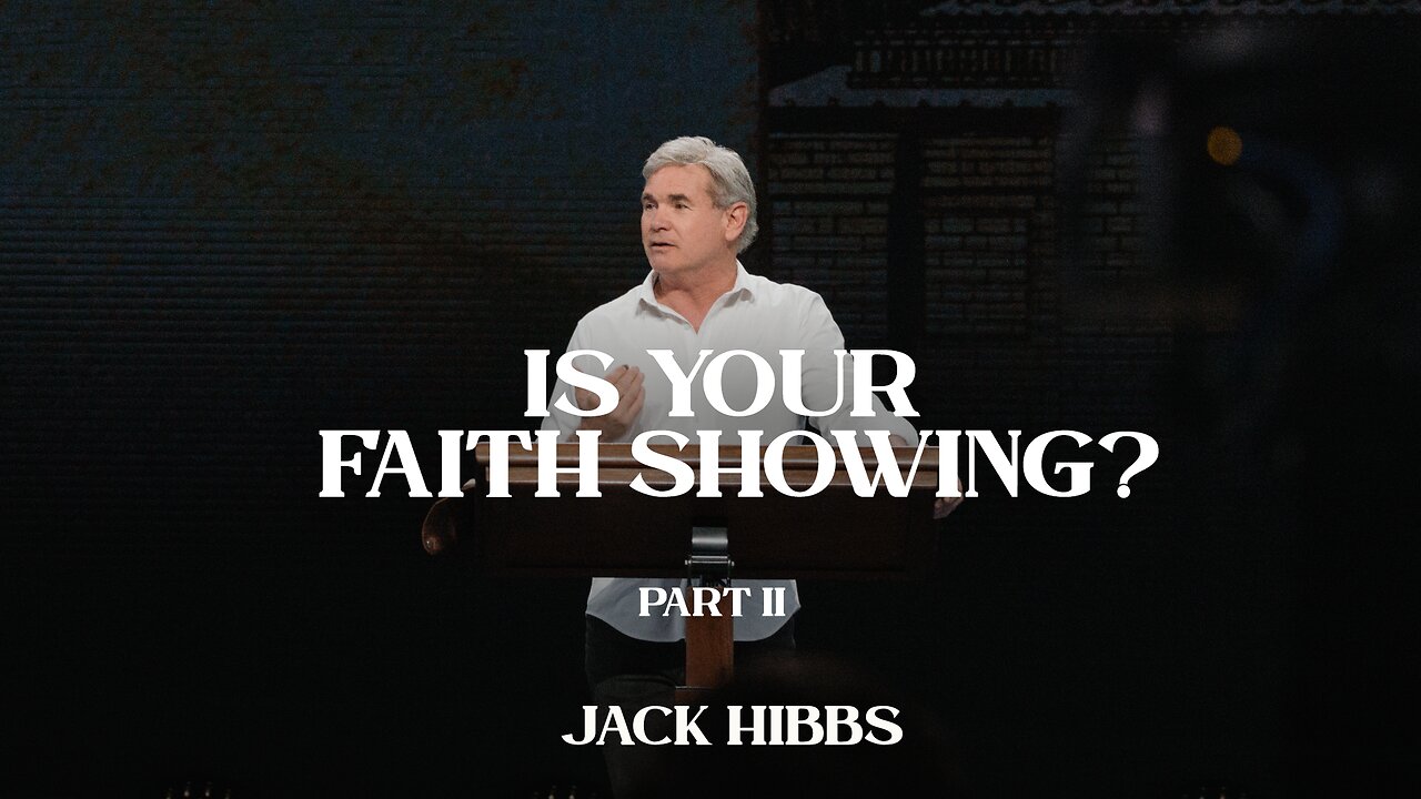 Is Your Faith Showing - Part 2