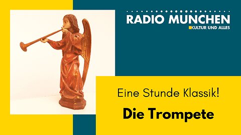 Eine Stunde Klassik! Die Trompete