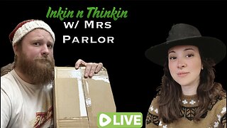 Inkin n Thinkin? Unboxing Thoughts!