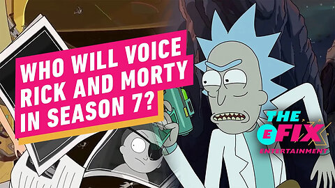 New Details on Rick and Morty Season 7 - IGN The Fix - Entertainment