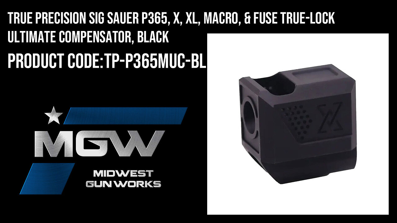 True Precision Sig Sauer P365 True-Lock Ultimate Compensator, Black - TP-P365MUC-BL
