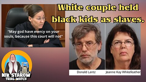 White couple adopting black kids to be held as slaves, sentenced to 375 years in prison.