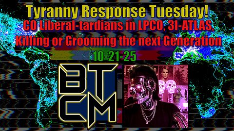 10-21-25 CO Liberal-Tardians in LPCO, 3I-ATLAS, Killing or Grooming the next Generation