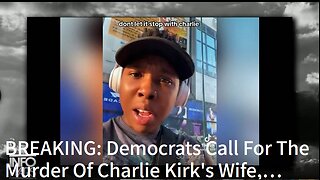 Democrats Call For The Murder Of Charlie Kirk's Wife, Children, & Republicans