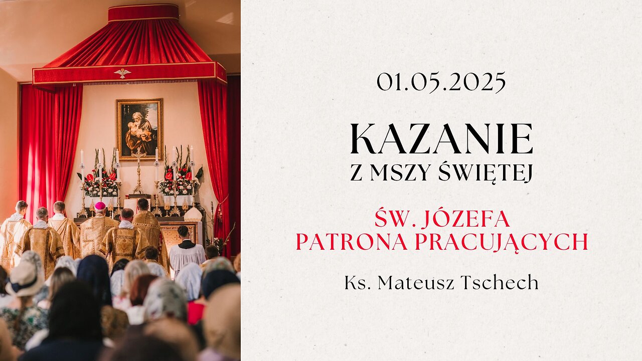 Kazanie 01.05.2025 | Ksiądz Mateusz Tschech