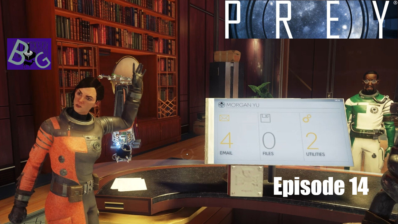 Prey Playthrough Episode 14 (pt 1)
