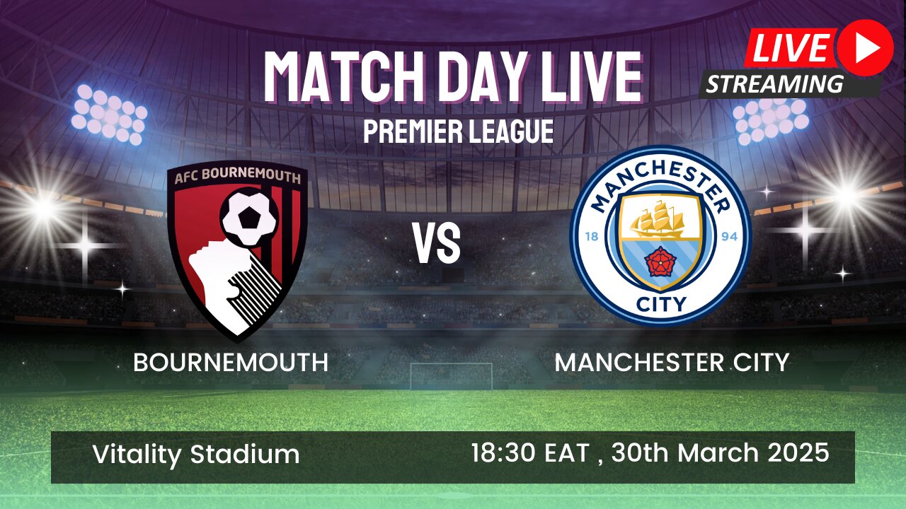 🔴 Bournemouth vs Manchester City | FA Cup LIVE – Match Updates & Commentary!