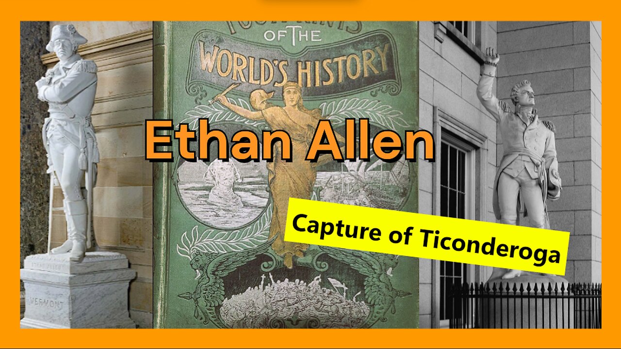 Ethan Allen - Capture of Ticonderoga - Footprints of the Worlds History