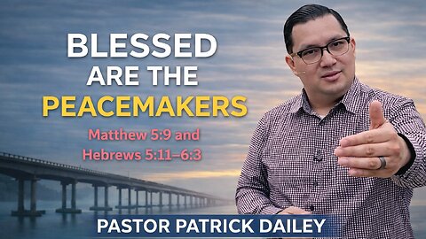 Blessed Are the Peacemakers | Matt 5:9 & Heb 5:11-6:3 | Ontario Community Church (Ontario, OR)