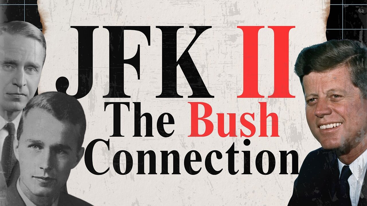 JFK II: The Bush Connection (Full 2003 Documentary Film)